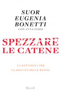 Suor Eugenia Bonetti, Anna Pozzi – Spezzare le catene (2012)