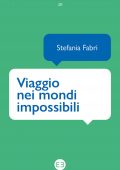 img Stefania Fabri - Viaggio nei mondi impossibili (2021)