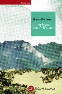Marcello Fois – In Sardegna non c’è il mare (2015)