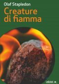 Olaf Stapledon - Creature di fiamma (2021)