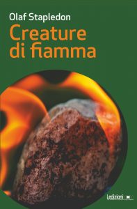 Olaf Stapledon – Creature di fiamma (2021)