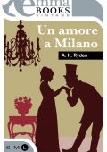 img A.K. Ryden - Un amore a Milano (201...
