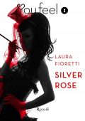 Laura Fioretti - Silver Rose (2017)