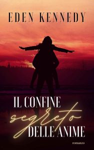 Eden Kennedy – Il confine segreto delle anime (2021)