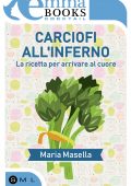 Maria Masella - Carciofi all'inferno (2018)