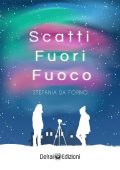Stefania Da Forno – Scatti fuori fuoco (2020)