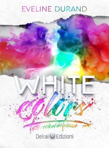 Eveline Durand – White colors. Tutti i colori del bianco (2020)