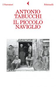 Antonio Tabucchi – Il piccolo naviglio (2011)