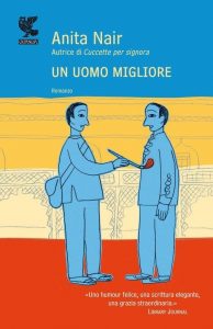 Anita Nair – Un uomo migliore (2011)