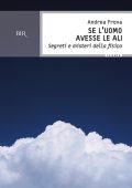Andrea Frova - Se l'uomo avesse le ali (2010)