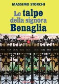 Massimo Storchi - Le talpe della signora Benaglia (2021)