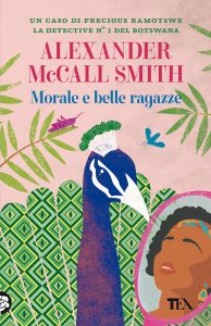 Alexander McCall Smith – Morale e belle ragazze (2021)