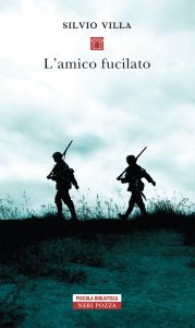 Silvio Villa – L’amico fucilato (2019)