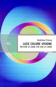 Andrea Frova – Luce colore visione (2012)