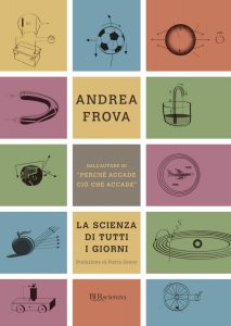 Andrea Frova – La scienza di tutti i giorni (2010)