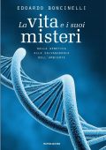 Edoardo Boncinelli - La vita e i suoi misteri (2016)