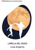 img Lorella Del Gesso - Luna di giorno (2021)