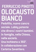 Ferruccio Pinotti - Olocausto bianco (2010)