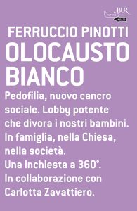 Ferruccio Pinotti – Olocausto bianco (2010)