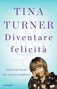 Tina Turner – Diventare felicità (2021)