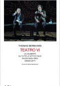 Thomas Bernhard - Teatro VI (2021)