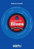 Roberto Caselli - La storia del Blues (2020)