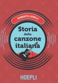 Roberto Caselli - Storia della canzone italiana (2018)