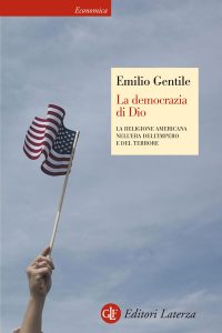 Emilio Gentile – La democrazia di Dio (2015)