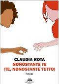 Claudia Rota - Nonostante te (te, nonostante tutto) (2021)