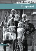 Arthur Miller - Gli spostati (2021)
