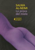 Salwa al-Neimi - La prova del miele (2021)