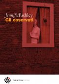 Jennifer Pashley - Gli osservati (2021)