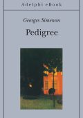 Georges Simenon - Pedigree (2014)