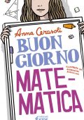 img Anna Cerasoli - Buongiorno, matematica (2018)