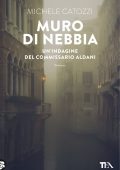 Michele Catozzi - Muro di nebbia (2021)