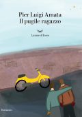 Pier Luigi Amata - Il pugile ragazzo (2021)