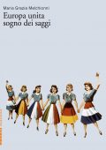 img Maria Grazia Melchionni - Europa unita sogno dei saggi (2021)