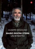 Giuseppe Mendicino - Mario Rigoni Stern. Un ritratto (2021)