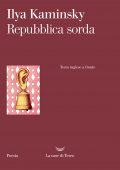 Ilya Kaminsky - Repubblica sorda (2021)