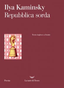 Ilya Kaminsky – Repubblica sorda (2021)