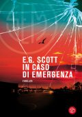 E.G. Scott - In caso di emergenza (2021)