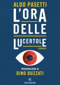 Aldo Pasetti - L'ora delle lucertole (2021)