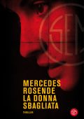 Mercedes Rosende - La donna sbagliata (2021)