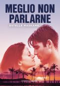 Estelle Maskame  – Meglio non parlarne (2021)