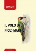 Francesco Rocco – Il volo del Picus Martius (2021)
