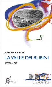 Joseph Kessel – La valle dei rubini (2016)