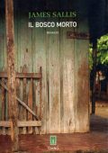 James Sallis - Il bosco morto (2008)
