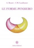 img Annie Besant, Charles W. Leadbeater – Le forme-pensiero (2013)