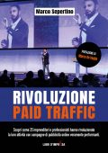 Marco Sepertino - Rivoluzione Paid Traffic (2021)