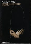 Massimo Pamio - Sensibili alle forme. Che cos'è l'arte (2019)
